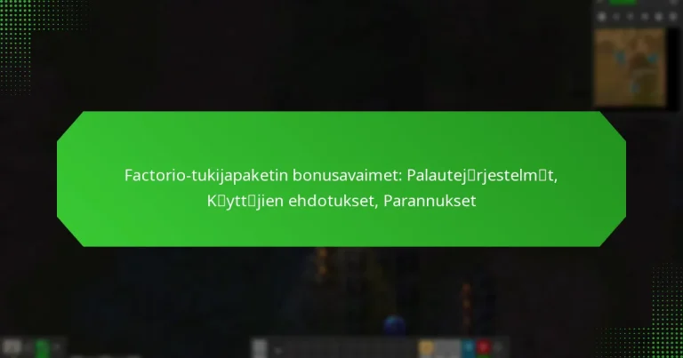 Factorio-tukijapaketin bonusavaimet: Palautejärjestelmät, Käyttäjien ehdotukset, Parannukset