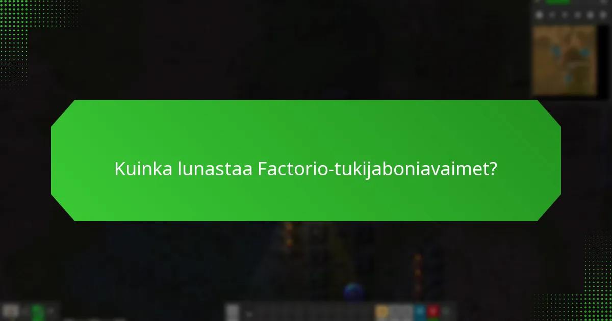 Mitkä yksinoikeudelliset sisällöt Factorio-tukijaboniavaimet tarjoavat?