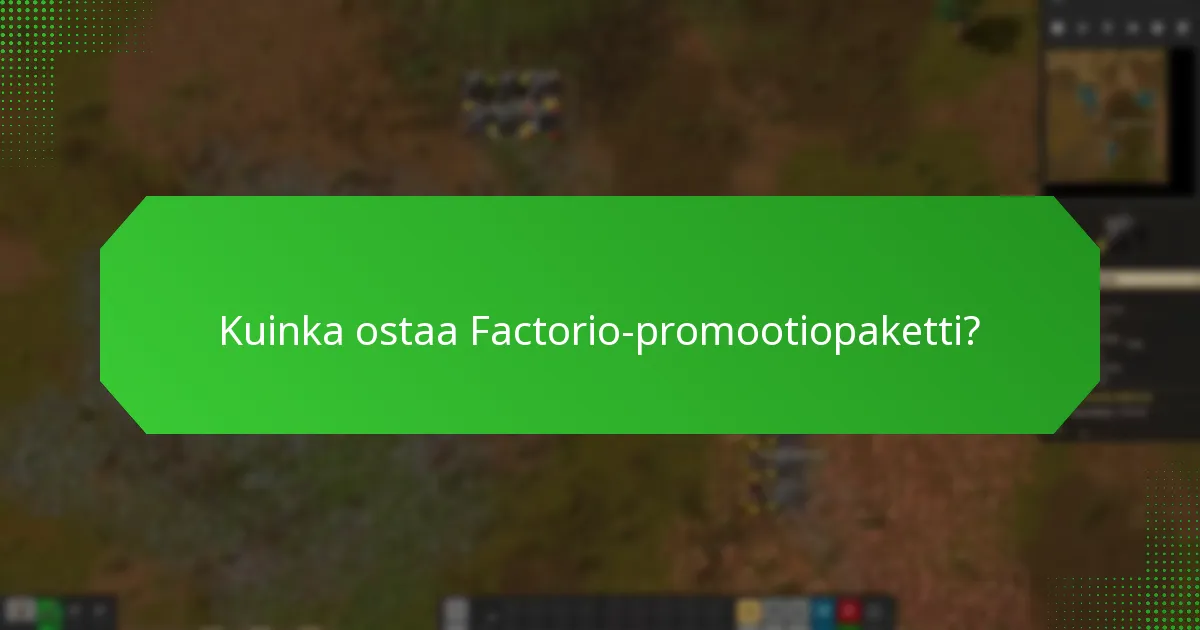 Kuinka paljon Factorio-promootiopaketti maksaa?