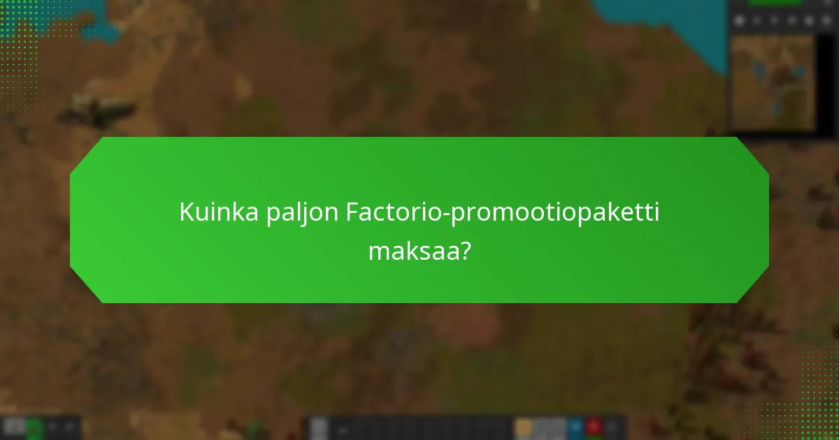 Milloin Factorio-promootiopaketti on saatavilla?