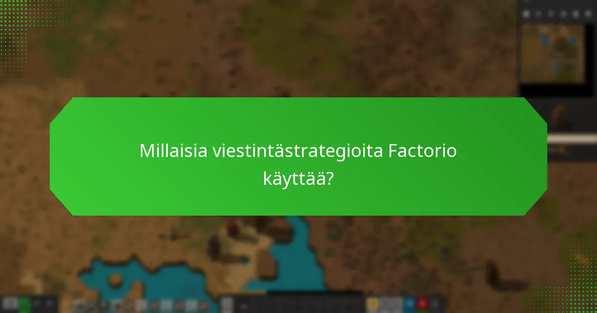 Kuinka Factorio ylläpitää pelaajien sitoutumista?