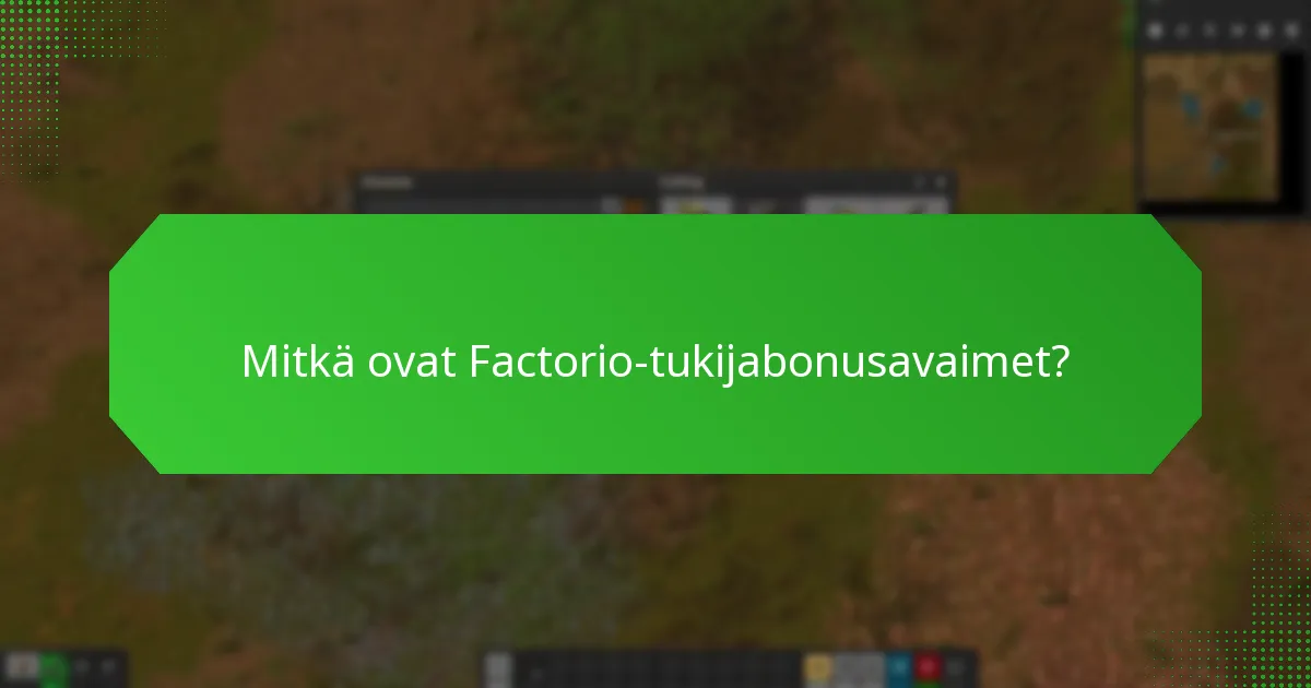 Kuinka pelaajat voivat tulla Factorio-tukijoiksi?